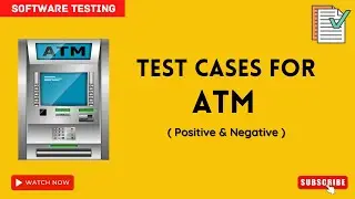 manual testing tutorial for beginner | test cases for atm machine | test scenarios for atm machine