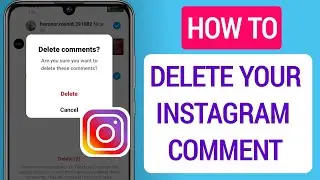 How To Delete Your COMMENTS On Instagram (2023) || Remove Instagram Comment