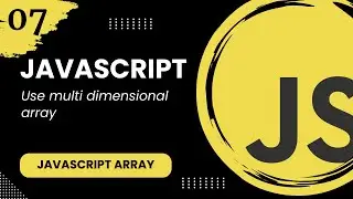 JavaScript Array #7 - Use multi dimensional array