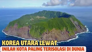 Kota Paling Terisolasi di Dunia di Tengah Gunung Berapi Aktif