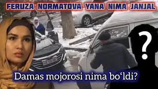 Feruza Normatova damas bilan janjalda kim aybdor edi? sudga bermoqchi!