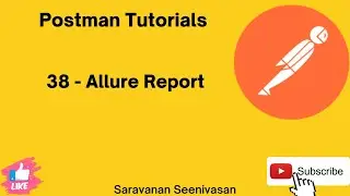 38 | Postman Tutorials | Allure Report | newman-reporter-allure