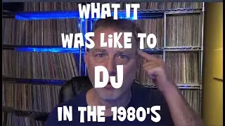 What Was It Like to DJ in the 80's?