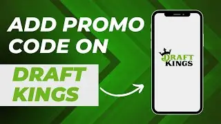 How To Add Promo Code On DraftKings