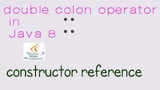 Constructor reference using double colon operator | Java concepts by Jay tutorial | java 8 features