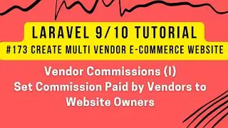 Laravel Multi Vendor #173 | Vendor Commissions (I) | Set Commission Paid by Vendors to Website Owner