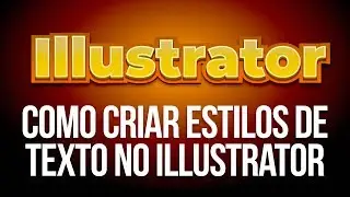 Como criar estilos de texto no illustrator