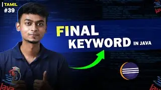 #39 Final Keyword in Java | In Tamil | Java Tutorial Series | Error Makes Clever