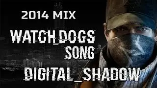 WATCH DOGS 2014 - Digital Shadow by Miracle Of Sound