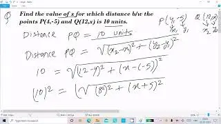 Find values of x for which distance between points P(4, -5) and Q(12, x) is 10 units