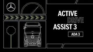 By your side: Active Drive Assist 3  | Mercedes-Benz Trucks