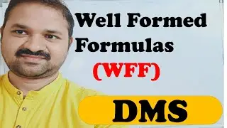 Well Formed Formula || WFF || DMS || MFCS || Propositional Logic || Discrete Mathematics