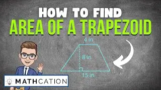 How to find the Area of a Trapezoid Formula in Four Simple Steps