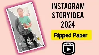 Creative Instagram story idea 2024 new | instagram Ripped paper story edit