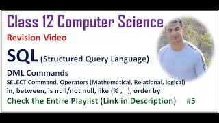 Class 12 Computer Science | SQL - DML Commands  Part 3 Revision #5