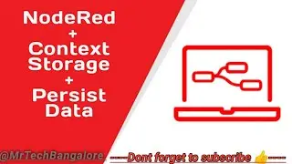How to use context storage in Node-RED to save data : Using Persistent Node !! 