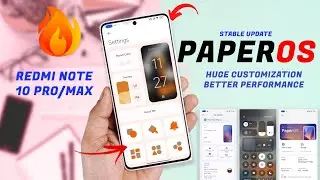 Stable PaperOS for Redmi Note 10 Pro/Max Review, AOSP Ui and Features, New Customization 🔥
