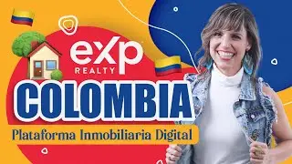 🇨🇴eXp Colombia | eXp Realty Colombia Modelo de Negocio