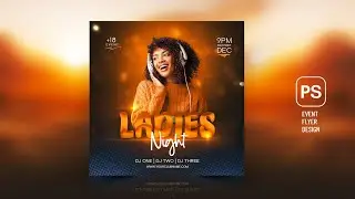 Event Flyer Design | Ladies Night Party Flyer | Photoshop Tutorial