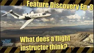 What does a Flight Instructor think? | Aerodynamics | Microsoft Flight Simulator 2020