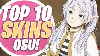 osu! Best 10 Skins Compilation 2024