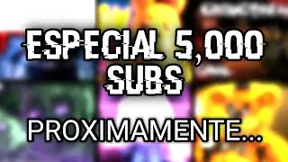 Mega Mashup Trailer/ESPECIAL 5,000 SUBS Proximamente...