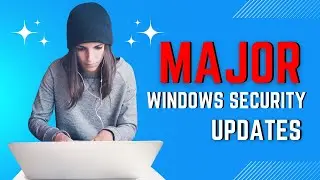 Why Windows Security Updates Are So Important