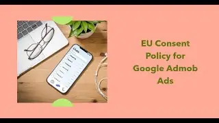 How to show EU Consent Policy before displaying Google Admob Ads in react native new arch (iOS)