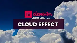 Cloud Animation Effect using Elementor | Wordpress Elementor Pro Tutorial