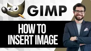 How to Insert Images into GIMP