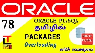 Overloading in packages in PLSQL | Oracle PLSQL tutorial in TAMIL @learncodetodaytamil