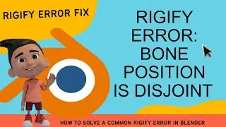 Blender RIGIFY ERROR: Bone Position is Disjoint