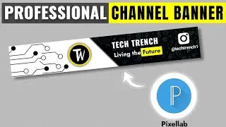 Pixellab se Professional YouTube channel banner banane ka आसान तरीका | How to make a YouTube banner