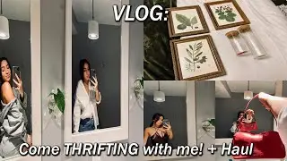 VLOG: COME THRIFTING WITH ME + HAUL