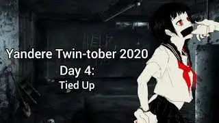 Tied Up (Yandere Twin-tober 2020: Day 4) (Lesbian ASMR Audio Roleplay) (F4F)