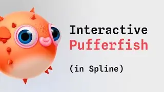 How to create an interactive 3D Pufferfish using variables in Spline