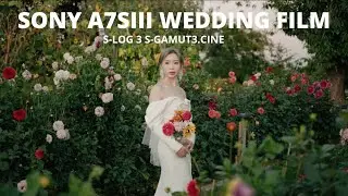 Sony A7S III Wedding Video | s-log3 s-gamut3.cine
