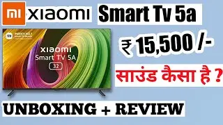 Mi 5a tv Unboxing 32 inch Smart Android Tv | Best Led Tv Mi Under 15000 with Android 11