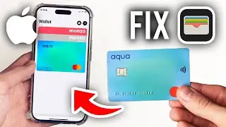 How To Fix Cant Add Card To Apple Wallet - Full Guide