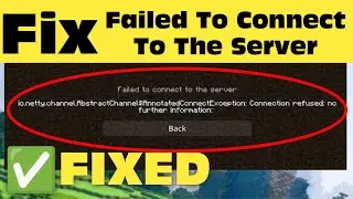 Fix minecraft io.netty.channel.abstractchannel$annotatedconnectexception connection refused