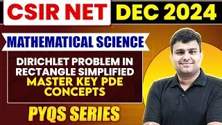 CSIR NET Mathematical Sciences | Dirichlet Problem in Rectangle Simplified: Master Key PDE Concepts