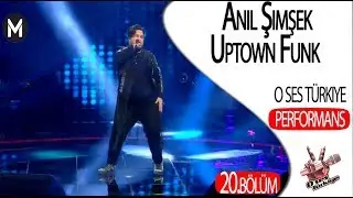 Anıl Şimşek  - Uptown Funk  - O Ses Türkiye 20 bölüm Performans izle - Yeni bölüm