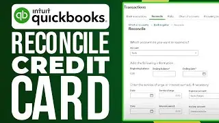 How To Reconcile Credit Card In QuickBooks Online (2024) Full Tutorial