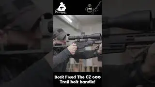We Fixed The CZ 600 Trail Bolt Handle By Bending It @PolenarTactical