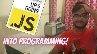 Into Programming | Book 1: Up & Going | You Dont Know JS Series