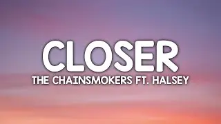 The Chainsmokers - Closer (Lyrics) ft. Halsey