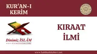 Kıraat ilmi | Dinimiz islam