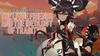 The Liyue Friends and the Concept of Tradition [Genshin Impact Analysis]