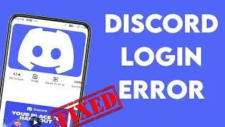 How to Fix Login Error in Discord? Is Discord Down?