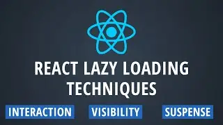 The Ultimate Guide to Lazy Loading in React: 3 Techniques Explained